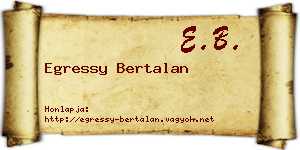 Egressy Bertalan névjegykártya